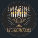 Imagine If Your Cellphone Was At 10% Chanukah Classic Round Sticker<br><div class="desc">Imagine If Your Cellphone Was At 10% Chanukah</div>