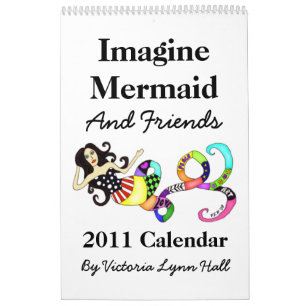 Imagine Mermaid and Friends 2011 Calendar