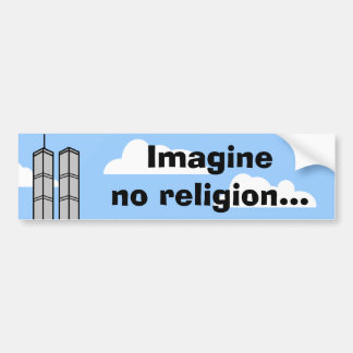 Imagine No Religion... Bumper Sticker