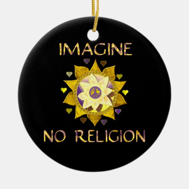 Imagine No Religion Ceramic Ornament (Front)