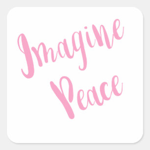 Imagine-Peace-Graphic Pink Type Square Sticker