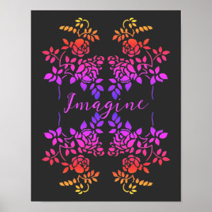 Imagine Rose Flowers Abstract Inspirational Words Poster