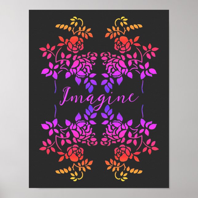 Imagine Rose Flowers Abstract Inspirational Words Poster (Front)