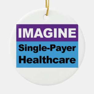 Imagine Single Payer Healthcare Ceramic Tree Decoration
