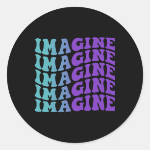 Imagine Suicide Prevention Awareness Invisible Ill Classic Round Sticker