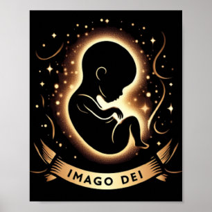 Imago Dei Image of God Baby in Womb Black Poster