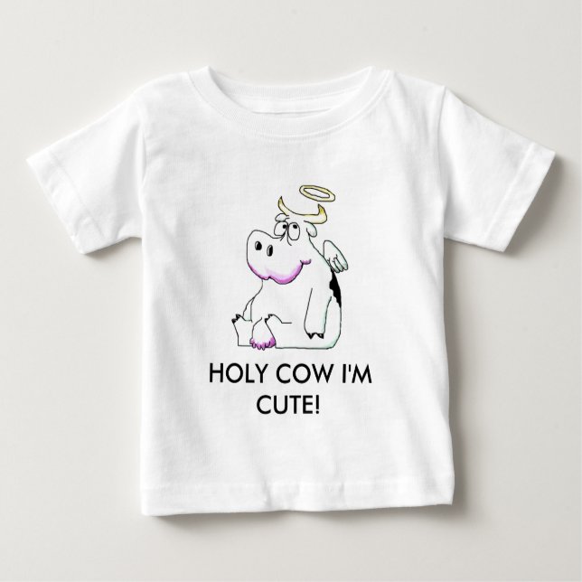 img005, HOLY COW I'M CUTE! Baby T-Shirt (Front)