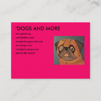 IMG_0135, "DOGS AND MORE, eric ginsburg, worldo... Business Card