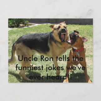 IMG_2252, Uncle Ron tells the funniest jokes we... Postcard
