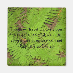 IMG_3108, Though we travel the world over to fi... Magnet