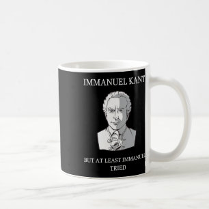 Immanuel Kant Funny Philosophy Saying Gift  Coffee Mug