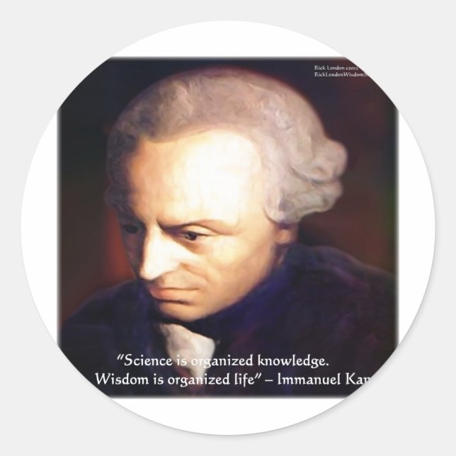 Immanuel Kant Science Vs Knowledge Quote Gifts Classic Round Sticker (Front)