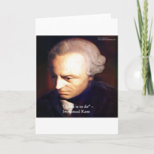 Immanuel Kant "To Do" Wisdom Quote Gifts & Tees Card