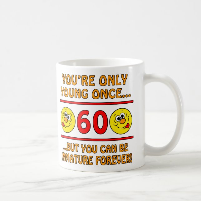 Immature 60th Birthday Gag Gifts Coffee Mug (Right)