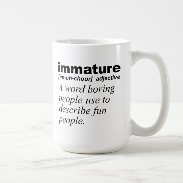 Immature Definition Funny Mug (Right)