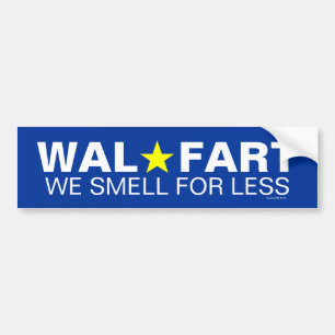 Immature Wal Mart Joke About Smelly Farts Bumper Sticker
