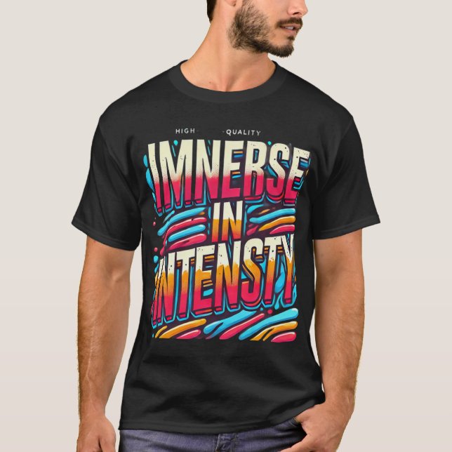 Immerse in Intensity ( Designed T-Shirt ) (Front)