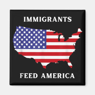 Immigrants Feed America Refugee Rights Liberal Ant Magnet