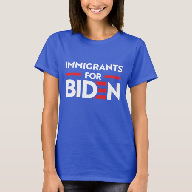 IMMIGRANTS FOR JOE BIDEN T-Shirt (Front)