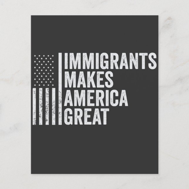 Immigrants Make America Great Flag Anti Trump  Flyer (Front)