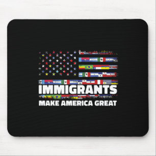 Immigrants Make America Great Immigrants Mexico Us Mouse Pad
