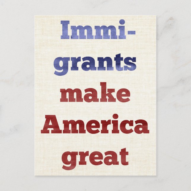 Immigrants Make America Great Postcard (Front)