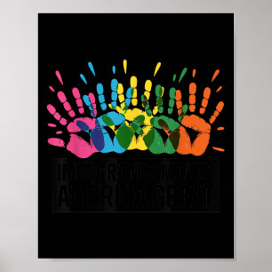 Immigrants Make America Great  Poster
