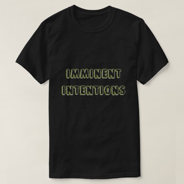 Imminent Intentions 001 T-Shirt (Design Front)