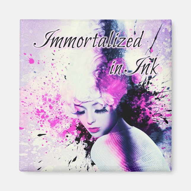 Immortalised in Ink Magnet (Front)