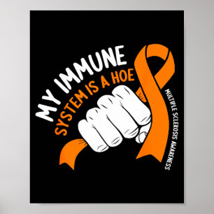 Immune system is a multiple sclerosis awareness poster