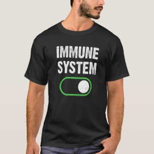 Immune System Strong Organism Immunity Protection T-Shirt