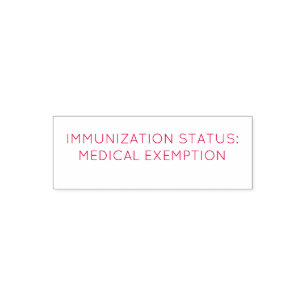Immunisation Status: medical exemption stamp