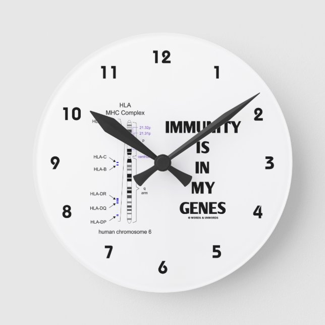Immunity Is In My Genes (Immunology Chromosome 6) Round Clock (Front)