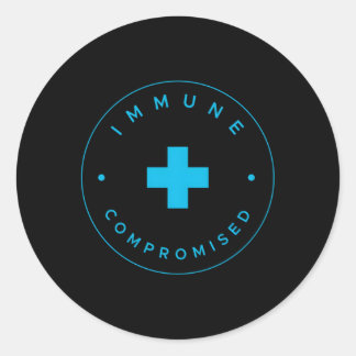 Immunocompromised Immune Compromised Germaphobe Classic Round Sticker