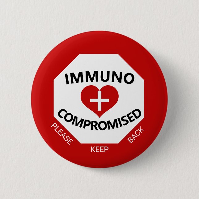 Immunocompromised - Keep Back Red & White Button (Front)