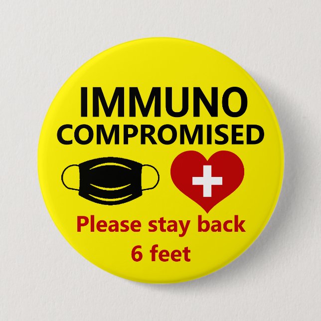 Immunocompromised - Stay Back Button (Front)