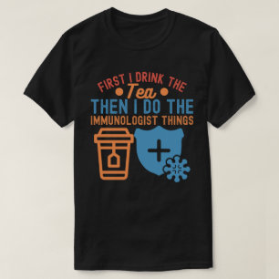 Immunology Quotes3, Immunology Scientist T-Shirt