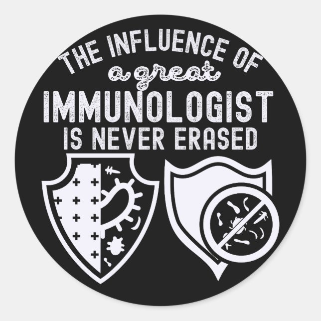 Immunology Quotes, Immunology Scientist9 Classic Round Sticker (Front)