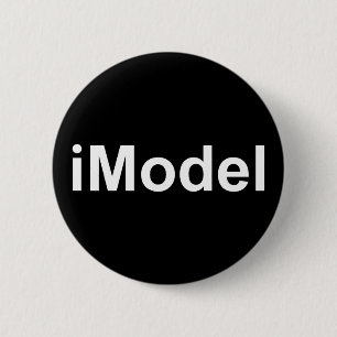 iModel not iPhone or iPad fun witty humourous 6 Cm Round Badge