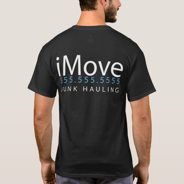 iMove. Garbage Haulier. Junk Removal Promo Merch T-Shirt (Back)