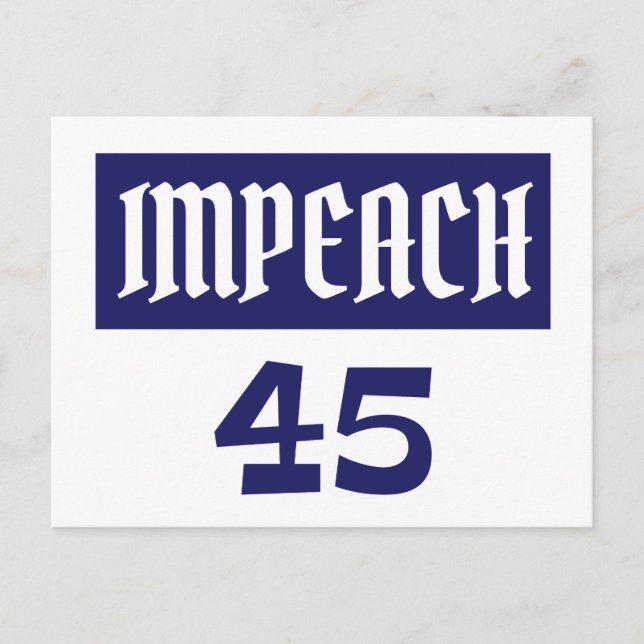 Impeach 45 Anti Trump Postcard (Front)