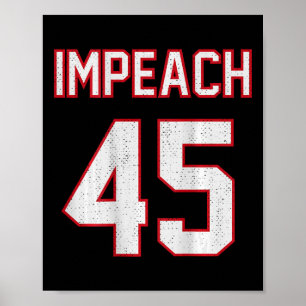 Impeach 45 Footll Style Anti Trump Ck Print