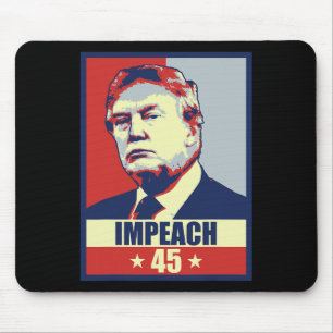 Impeach 45 President Men Women Anti Donald Trump I Mouse Pad