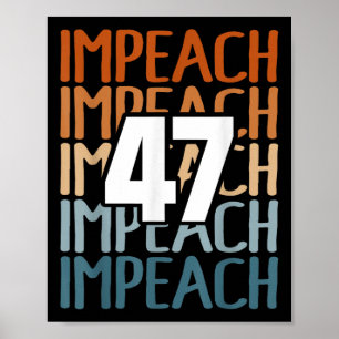 Impeach 47 Vintage Impeach Trump 47 Distressed Ant Poster