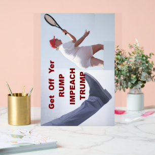 IMPEACH ACRYLIC SIGN