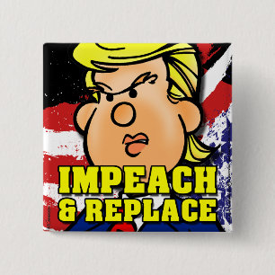 Impeach and Replace 15 Cm Square Badge