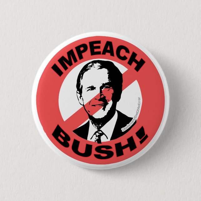 Impeach Bush Button  (Front)
