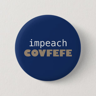 Impeach covfefe 6 cm round badge