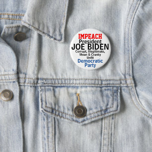 Impeach Democrat President Biden Unfit 6 Cm Round Badge