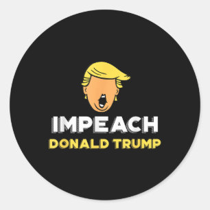 Impeach Donald Trump - Not My President Funny Tee Classic Round Sticker